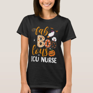 Fabulous Nurse Costume Faboolous ICU Nurse Boo Hal T-Shirt