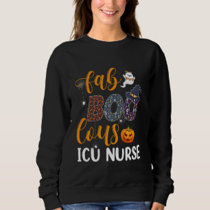 Fabulous Nurse Costume Faboolous ICU Nurse Hallowe Sweatshirt