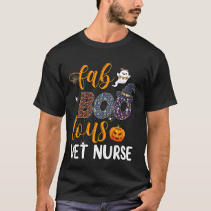 Fabulous Nurse Costume Faboolous VET Nurse Hallowe T-Shirt