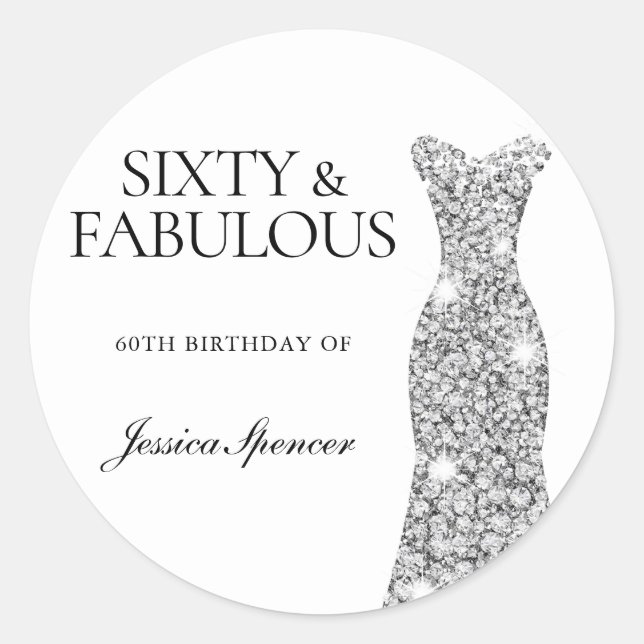 Fabulous Silver Diamond Dress 60th Birthday Party Classic Round Sticker (Front)