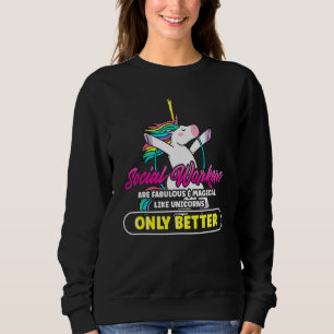 Fabulous Social Worker Magical Unicorns Rainbow Sweatshirt