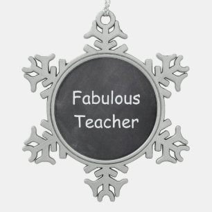Fabulous Teacher Chalkboard Design Gift Idea Snowflake Pewter Christmas Ornament