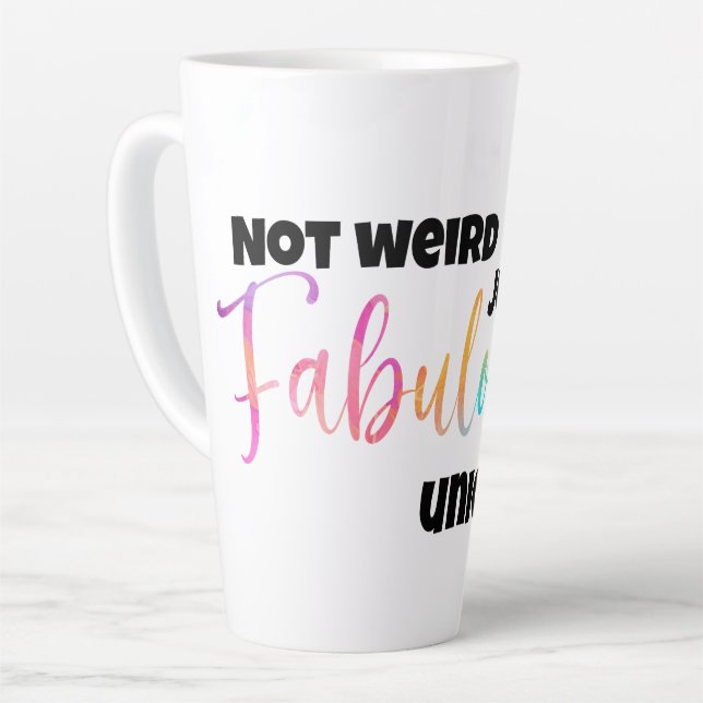 Fabulously Unique for Latte Lovers Mug (Left Angle)