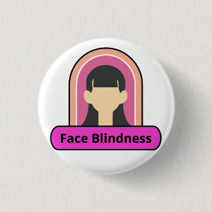 face blindness girl - pink and white 1 inch round button