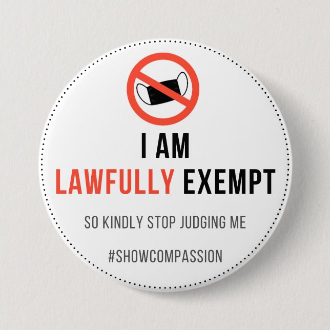 Face Mask Exept Badge 3 Inch Round Button (Front)