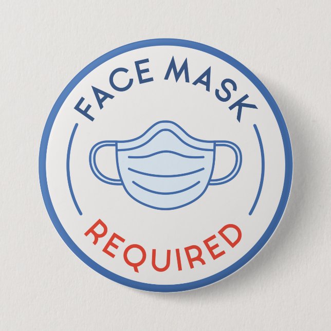 Face Mask Required 3 Inch Round Button (Front)