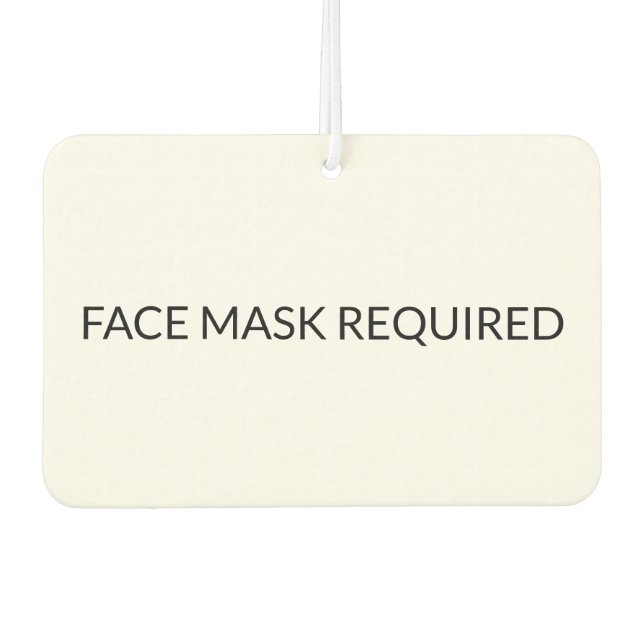 Face Mask Required black and white simple Sign Air Freshener (Front)