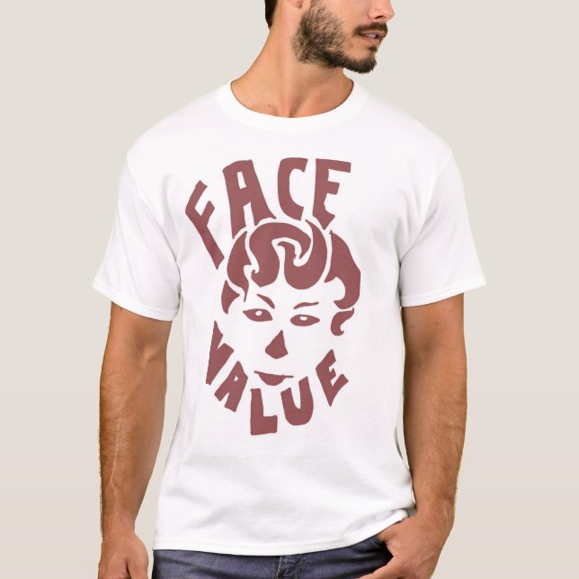 Face Value T-Shirt (Front)