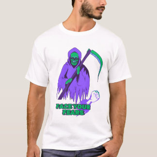 face your fears T-Shirt