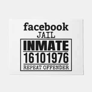 Facebook Jail Inmate Repeat Offender Doormat