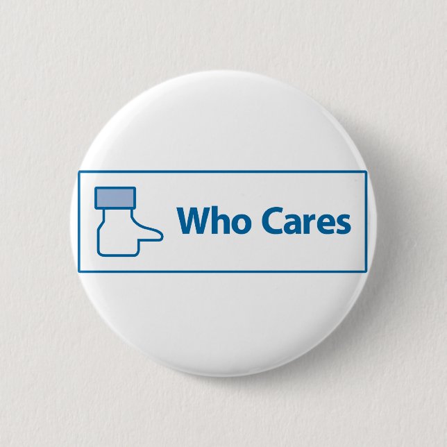 Facebook Who Cares 2 Inch Round Button (Front)