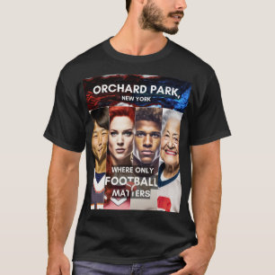 Faces - Where only Football Matters - Orchard Park T-Shirt