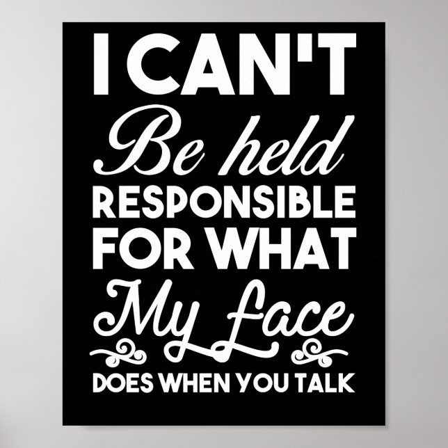 Facial Expression I can't be held responsible Poster (Front)