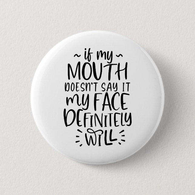 Facial expression, silence, quiet 2 inch round button (Front)