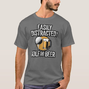 Facilement distrait par le T-shirt Golf et bière