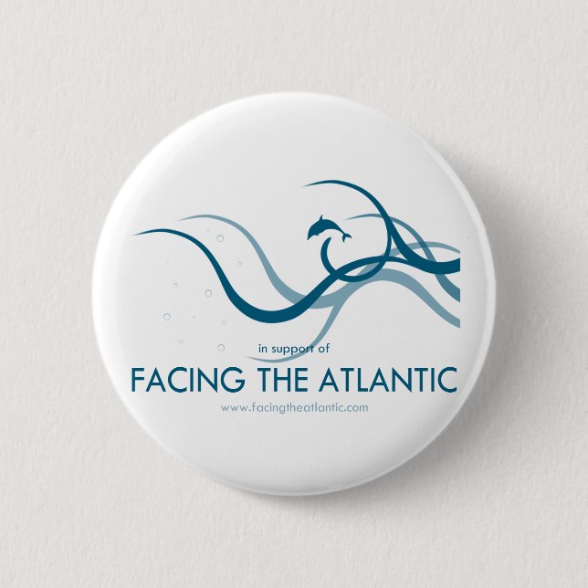 Facing The Atlantic 2 Inch Round Button (Front)