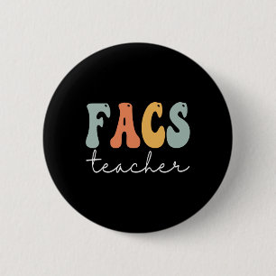 FACS Teacher Retro Groovy Vintage Happy First Day 2 Inch Round Button