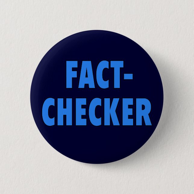 FACT-CHECKER Tshirt 2 Inch Round Button (Front)