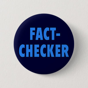 FACT-CHECKER Tshirt 2 Inch Round Button