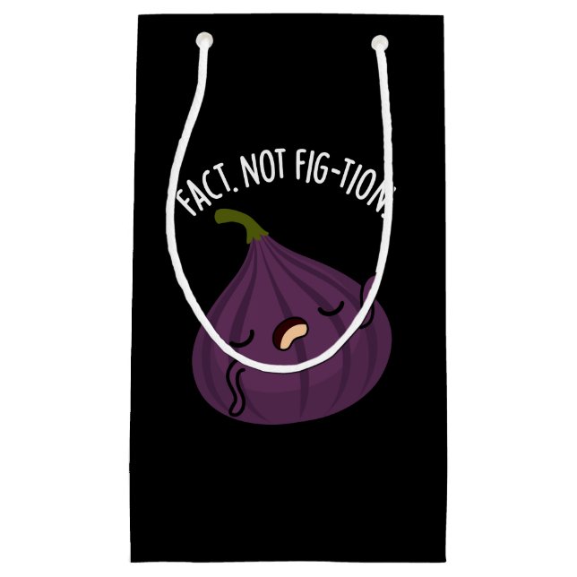 Fact Not Fig-tion Funny Fig Pun Dark BG Small Gift Bag (Front)