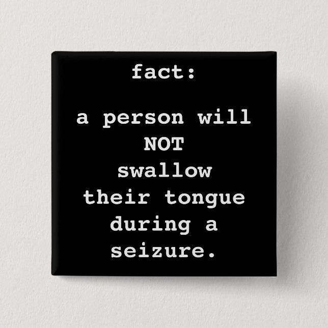 fact: not swallow tongue 2 inch square button (Front)