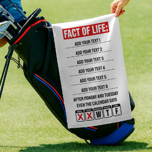 Fact of Life Calendar Says WTF Humour Golf Towel