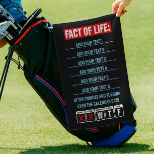 Fact of Life Calendar Says WTF Humour Golf Towel