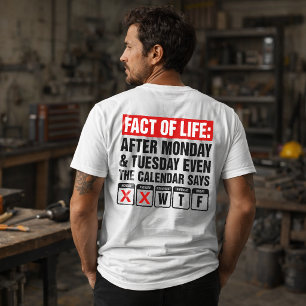 Fact of Life Calendar Says WTF Humour T-Shirt