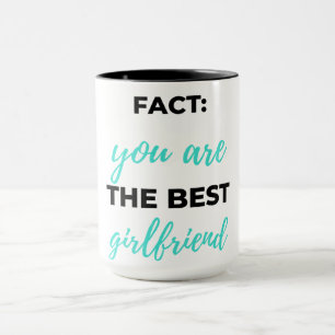 Fact: You Are The Best Girlfriend Black Mug