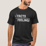 Facts Over Feelings Fraction Design T-Shirt<br><div class="desc">Make a bold statement with this design featuring a solid black background and white text in a fraction style. "FACTS" sits over "FEELINGS" with a white checkmark next to "FACTS, " while "FEELINGS" remains unchecked, delivering a humourous message. Perfect for those who value logic and clarity, this layout blends wit...</div>