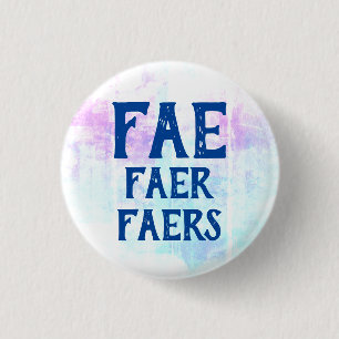Fae Faer Faers Pronouns 1 Inch Round Button