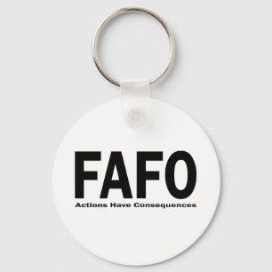 FAFO Actions have Consequences Keychain
