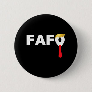 Fafo F Around Find Out Trump Guilty Af Funny Anti- 2 Inch Round Button