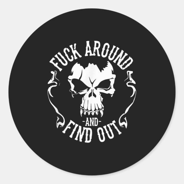 Fafo Funny For Around And Find Out  Classic Round Sticker (Front)