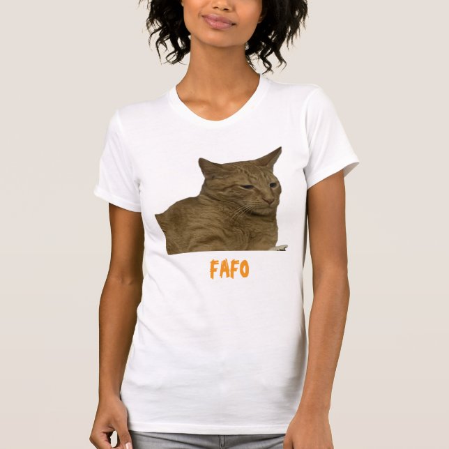 FAFO Orange Cattitude T-Shirt (Front)