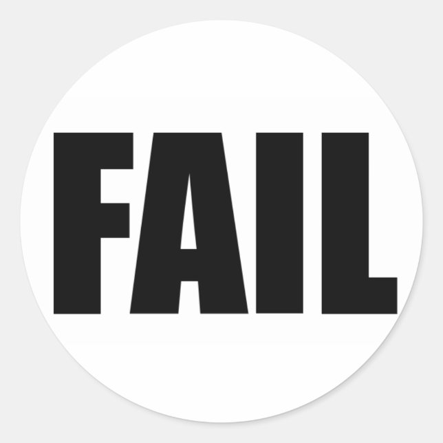 FAIL. CLASSIC ROUND STICKER (Front)