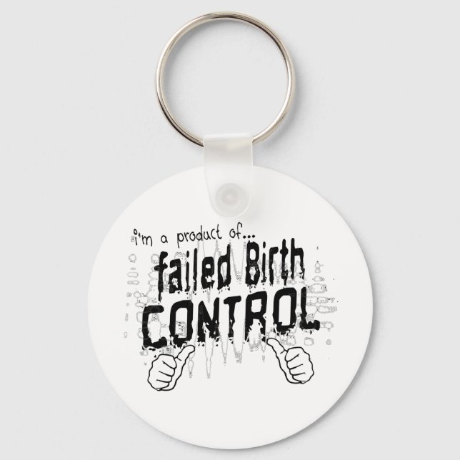 failed birth control keychain (Front)