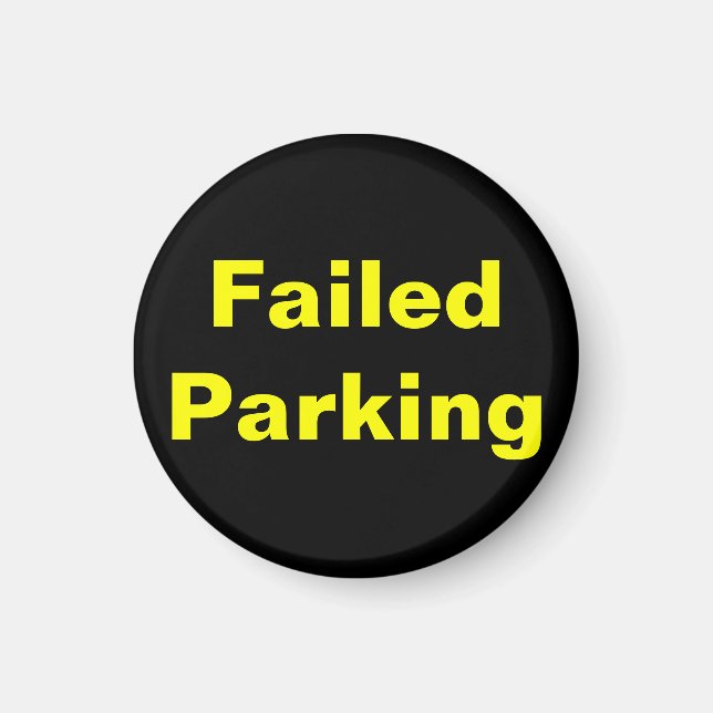 Failed Parking Magnet (Front)