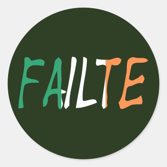 Failte overlaid on Irish Flag stkcnt Classic Round Sticker (Front)