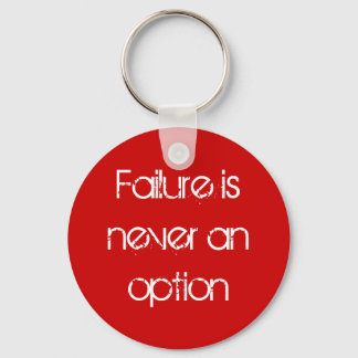 Failure is never an option keychain