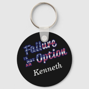 Failure is not a option in american colours. keychain
