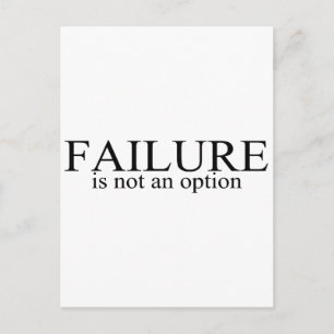 Failure Is Not An Option Postcard
