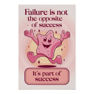 Failure is Not the Opposite of Success Poster