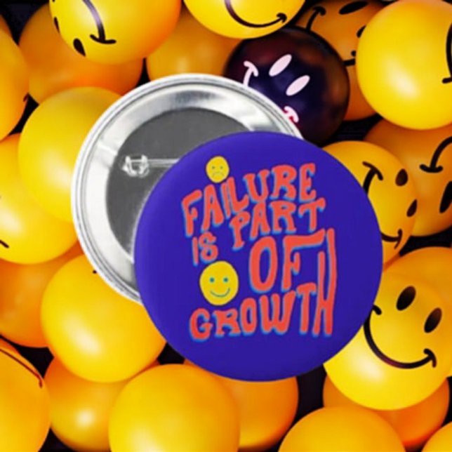 Failure Is Part of Growth – Motivational Button (Creator Uploaded)