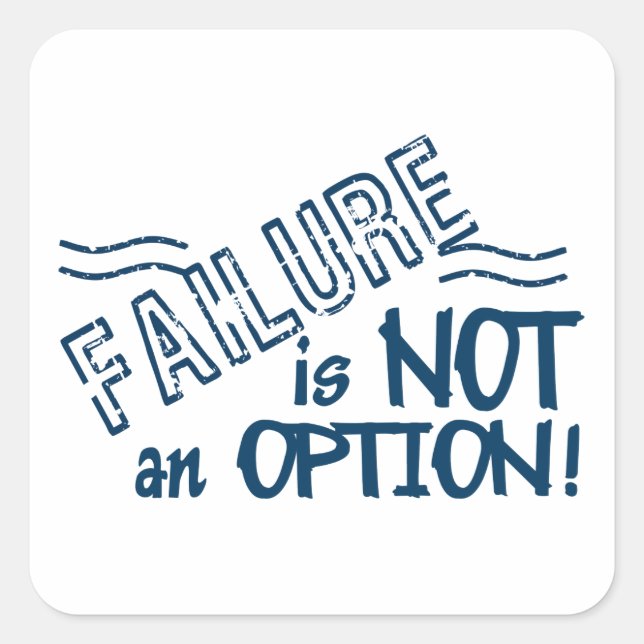 Failure Not an Option stickers - customize (Front)