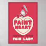 Faint Heart Never Won Fair Lady Poster<br><div class="desc"></div>