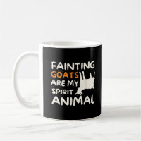 Fainting Goats Are My Spirit Animal Funny Goat Lov