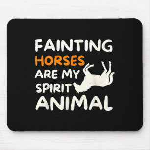 Fainting Horses Are My Srit Animal Funny Farm Hors Mouse Pad