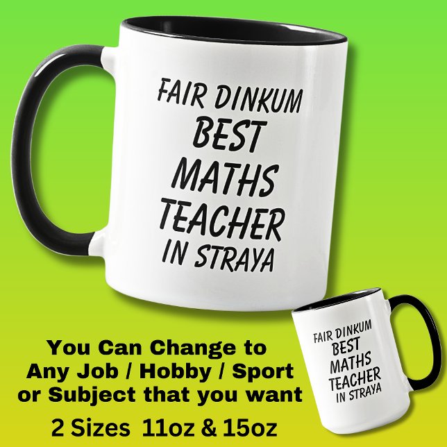 Fair Dinkum BEST MATHS TEACHER in Straya Mug (Creator Uploaded)