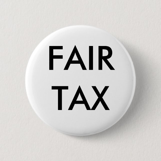 FAIR TAX 2 INCH ROUND BUTTON (Front)